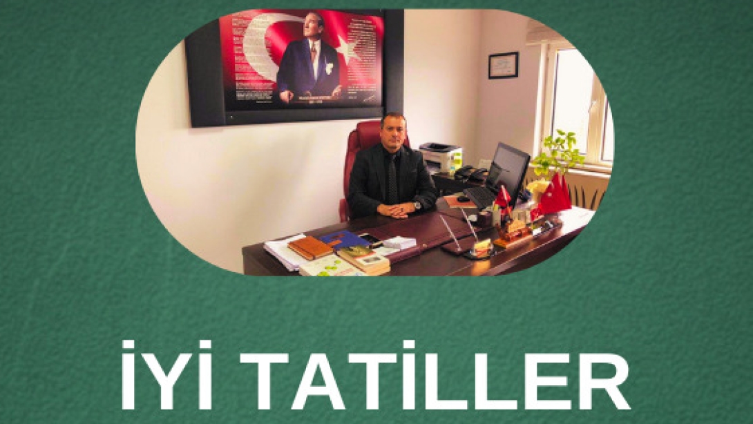 İlçe Milli Eğitim Müdürümüzün Karne Mesajı